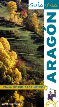 ARAGÓN (GUIA VIVA 2009) | 9788497767590 | BLÁZQUEZ JIMÉNEZ, ÁLVARO/RAMOS CARRETERO, MARÍA/MARCUELLO CALVÍN, J. RAMÓN/ESFERA, S.L. | Llibreria La Gralla | Librería online de Granollers