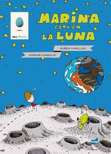 MARINA ESTA EN LA LUNA | 9788415357186 | VARILLAS, RUBEN / NARANJO, GASPAR | Llibreria La Gralla | Llibreria online de Granollers