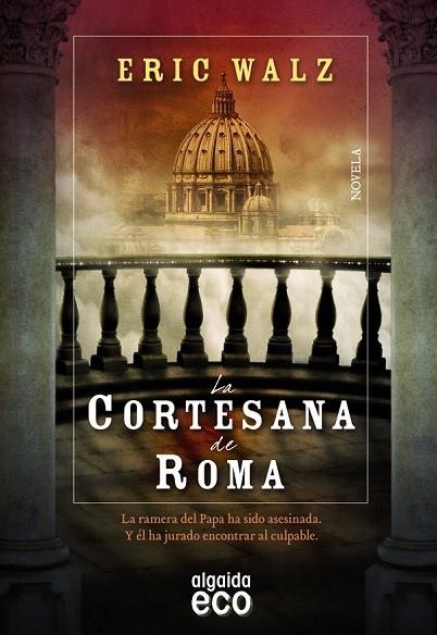 CORTESANA DE ROMA, LA | 9788498778618 | WALZ, ERIC | Llibreria La Gralla | Librería online de Granollers