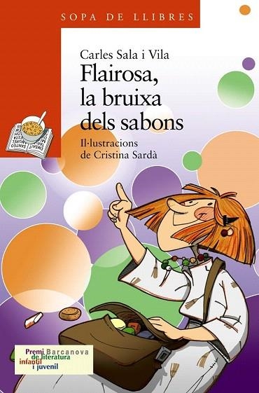 FLAIROSA LA BRUIXA DELS SABONS (S LL TARONJA146) | 9788448923624 | SALA VILA, CARLES | Llibreria La Gralla | Librería online de Granollers