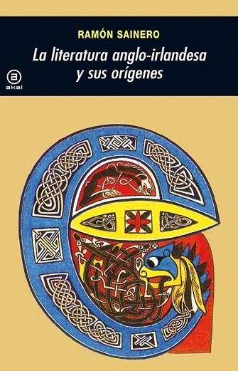 LITERATURA ANGLO-IRLANDESA Y SUS ORIGENES, LA | 9788446004165 | SAINERO, RAMON | Llibreria La Gralla | Librería online de Granollers