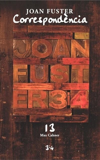 JOAN FUSTER. CORRESPONDENCIA 13 | 9788475028910 | CAHNER, MAX | Llibreria La Gralla | Llibreria online de Granollers