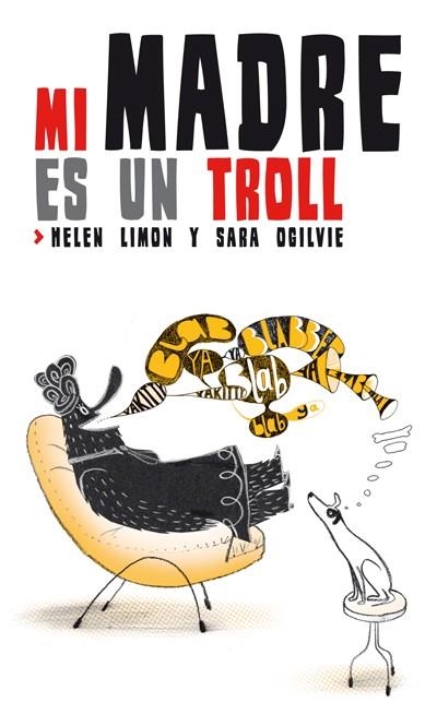 MI MADRE ES UN TROLL | 9788494047909 | LIMON,HELEN/OGILVIE,SARA | Llibreria La Gralla | Llibreria online de Granollers