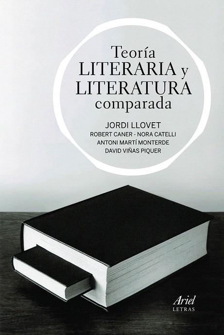 TEORÍA LITERARIA Y LITERATURA COMPARADA | 9788434470552 | LLOVET, JORDI | Llibreria La Gralla | Librería online de Granollers