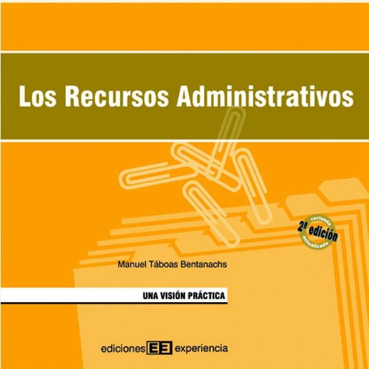 RECURSOS ADMINISTRATIVAS UNA VISION PRACTICA, LOS | 9788493288327 | TABOAS BENTANACHS, MANUEL | Llibreria La Gralla | Llibreria online de Granollers