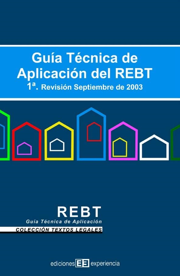 GUIA TECNICA DE APLICACION REBT (SEPT 2003) | 9788496283046 | REDACCIÓN, EDITORIAL | Llibreria La Gralla | Llibreria online de Granollers