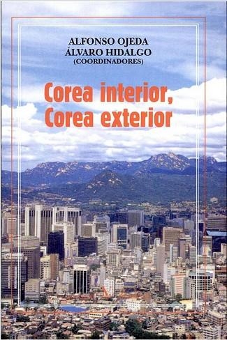 COREA EN ESPAÑA ESPAÑA EN COREA | 9788479623951 | OJEDA, ALFONSO; HIDALGO | Llibreria La Gralla | Llibreria online de Granollers