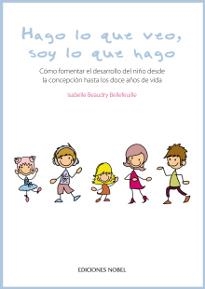 HAGO LO QUE VEO, SOY LO QUE HAGO | 9788484596707 | BEAUDRY, ISABELLE | Llibreria La Gralla | Llibreria online de Granollers