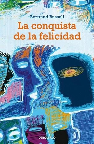 CONQUISTA DE LA FELICIDAD, LA (DEBOLS¡LLO FILOSOFIA 1) | 9788497592888 | RUSSELL, BERTRAND | Llibreria La Gralla | Llibreria online de Granollers