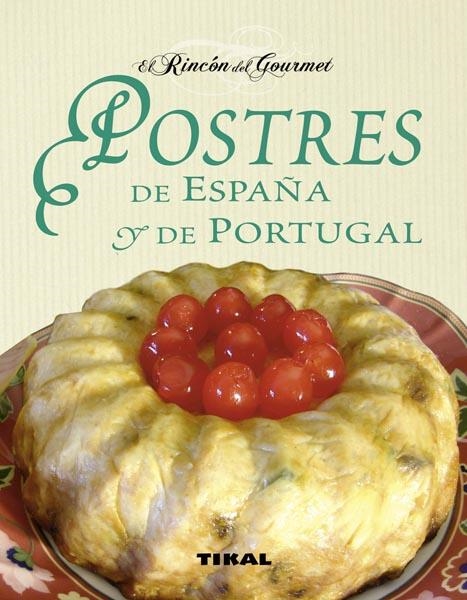 POSTRES DE ESPAÑA Y PORTUGAL | 9788499281421 | UCHA-UCHA, CARLES ALBERT | Llibreria La Gralla | Llibreria online de Granollers