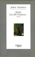 ADIOS LUZ DE VERANOS (FABULA 121) | 9788483106440 | SEMPRUN, JORGE | Llibreria La Gralla | Librería online de Granollers