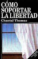 COMO SOPORTAR LA LIBERTAD (ENSAYO 43) | 9788483106518 | THOMAS, CHANTAL | Llibreria La Gralla | Llibreria online de Granollers