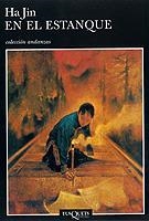 EN EL ESTANQUE (ANDANZAS 491) | 9788483102206 | JIN, HA | Llibreria La Gralla | Librería online de Granollers