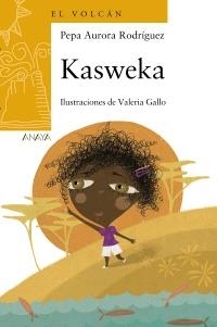 KASWEKA | 9788467828993 | RODRÍGUEZ SILVERA, JOSEFA | Llibreria La Gralla | Llibreria online de Granollers