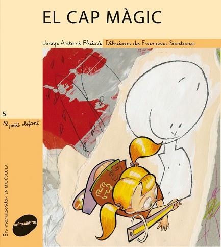 CAP MÀGIC (EL PETIT ELEFANT,5) | 9788496726963 | FKUIXA, JOSEP ANTONI | Llibreria La Gralla | Librería online de Granollers