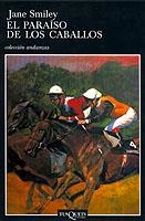 PARAISO DE LOS CABALLOS, EL (ANDANZAS 498) | 9788483102275 | SMILEY, JANE | Llibreria La Gralla | Llibreria online de Granollers