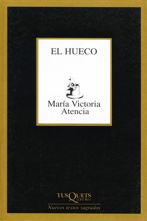 HUECO, EL (NUEVOS TEXTOS SAGRADOS 210) | 9788483108499 | ATENCIA, MARIA VICTORIA | Llibreria La Gralla | Llibreria online de Granollers