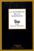 INTIMIDAD DE LA SERPIENTE, LA | 9788483108574 | GARCIA MONTERO, LUIS | Llibreria La Gralla | Llibreria online de Granollers