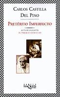 PRETERITO IMPERFECTO (FABULA-208) | 9788483108659 | CASTILLA DEL PINO, CARLOS | Llibreria La Gralla | Llibreria online de Granollers