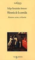 HISTORIA DE LA COMIDA | 9788483109380 | FERNANDEZ ARMESTO, FELIPE | Llibreria La Gralla | Librería online de Granollers