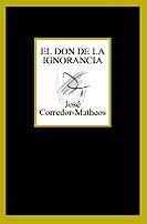 DON DE LA IGNORANCIA, EL | 9788483109625 | CORREDOR MATHEOS, JOSEP | Llibreria La Gralla | Librería online de Granollers