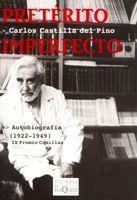 PRETERITO IMPERFECTO. AUTOBIOGRAFIA (1922-1949) | 9788483109847 | CASTILLA DEL PINO, CARLOS | Llibreria La Gralla | Llibreria online de Granollers