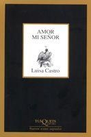 AMOR MI SEÑOR | 9788483104378 | CASTRO, LUISA | Llibreria La Gralla | Librería online de Granollers