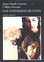 FANTASMAS DE GOYA, LOS (ANDANZAS 617) | 9788483103555 | CARRIERE, JEAN CLAUDE / FORMAN, MILOS | Llibreria La Gralla | Llibreria online de Granollers