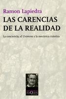 CARENCIAS DE LA REALIDAD, LAS (MATEMAS, 101) | 9788483830444 | LAPIEDRA, RAMON | Llibreria La Gralla | Llibreria online de Granollers