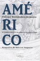AMERICO (TIEMPO DE MEMORIA, 66) | 9788483830505 | FERNANDEZ ARMESTO, FELIPE | Llibreria La Gralla | Librería online de Granollers