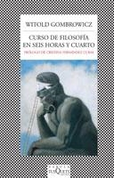 CURSO DE FILOSOFIA EN SEIS HORAS Y CUARTO | 9788483831502 | GOMBROWICZ, WITOLD | Llibreria La Gralla | Llibreria online de Granollers