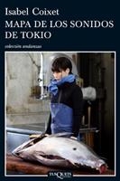 MAPA DE LOS SONIDOS DE TOKIO (ANDANZAS,698) | 9788483831717 | COIXET, ISABEL | Llibreria La Gralla | Librería online de Granollers