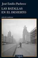 BATALLAS EN EL DESIERTO, LAS (ANDANZAS 721) | 9788483832356 | PACHECO, JOSE EMILIO | Llibreria La Gralla | Llibreria online de Granollers