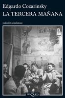 TERCERA MAÑANA, LA (ANDANZAS) | 9788483832646 | COZARINSKY, EDGARDO | Llibreria La Gralla | Librería online de Granollers