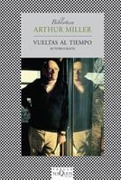 VUELTAS AL TIEMPO (FABULA) | 9788483832721 | MILLER, ARTHUR | Llibreria La Gralla | Llibreria online de Granollers