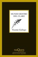 MUNDO DENTRO DEL CLARO | 9788483833834 | GALLEGO, VICENTE | Llibreria La Gralla | Llibreria online de Granollers