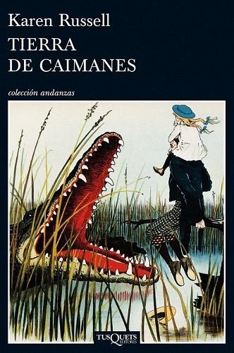 TIERRA DE CAIMANES | 9788483834336 | RUSSELL, KAREN | Llibreria La Gralla | Librería online de Granollers