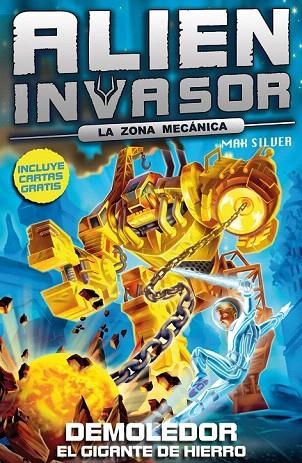 DEMOLEDOR. EL GIGANTE DE HIERRO (ALIEN INVASOR 6) | 9788415709138 | SILVER, MAX | Llibreria La Gralla | Llibreria online de Granollers