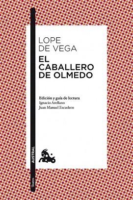 CABALLERO DE OLMEDO, EL (AUSTRAL) | 9788467036145 | LOPE DE VEGA | Llibreria La Gralla | Llibreria online de Granollers