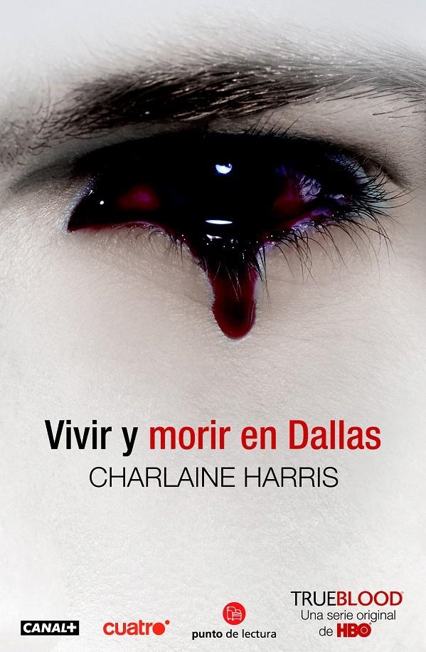 VIVIR Y MORIR EN DALLAS  2 (PUNTO DE LECTURA) | 9788466322911 | HARRIS, CHARLAINE | Llibreria La Gralla | Llibreria online de Granollers