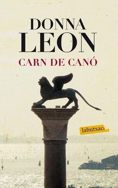 CARN DE CANÓ | 9788499306322 | LEON,DONNA | Llibreria La Gralla | Llibreria online de Granollers