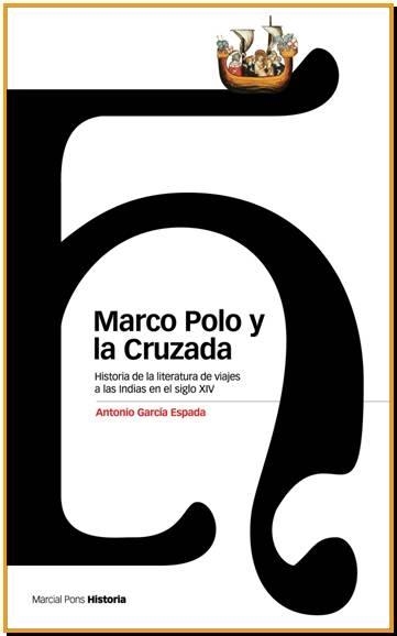 MARCO POLO Y LA CRUZADA  | 9788495379931 | GARCIA ESPADA, ANTONIO | Llibreria La Gralla | Llibreria online de Granollers