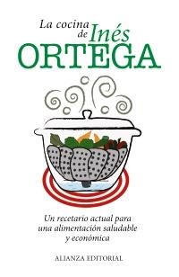 COCINA DE INÉS ORTEGA, LA | 9788420671581 | ORTEGA, INÉS | Llibreria La Gralla | Librería online de Granollers