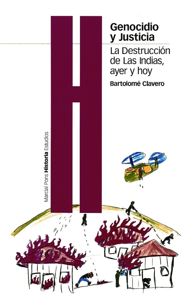 GENOCIDIO Y JUSTICIA LA DESTRUCCION DE LAS INDIAS AYER Y HOY | 9788495379467 | CLAVERO, BARTOLOME | Llibreria La Gralla | Llibreria online de Granollers