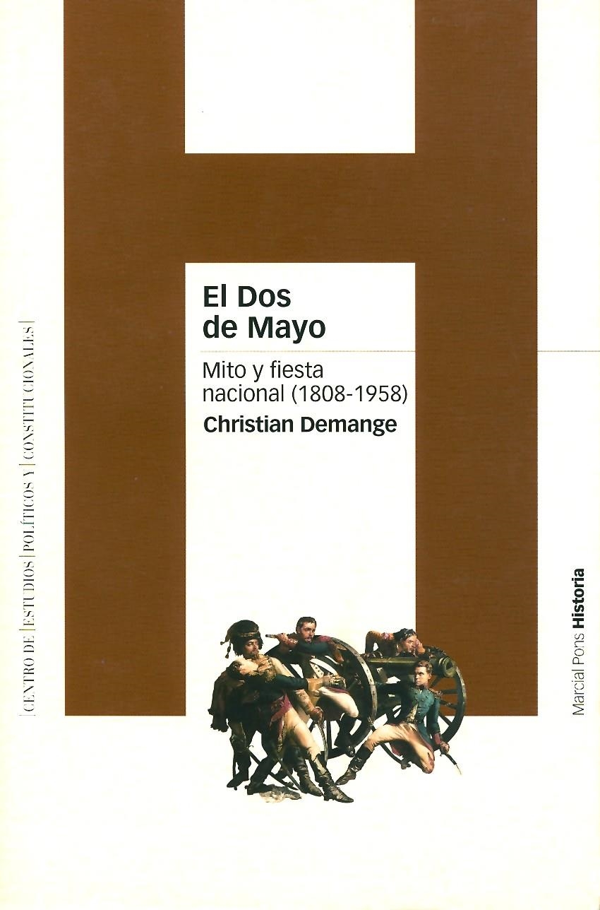 DOS DE MAYO, EL. MITO Y FIESTA NACIONAL 1808-1958 | 9788495379733 | DEMANGE, CHRISTIAN | Llibreria La Gralla | Llibreria online de Granollers