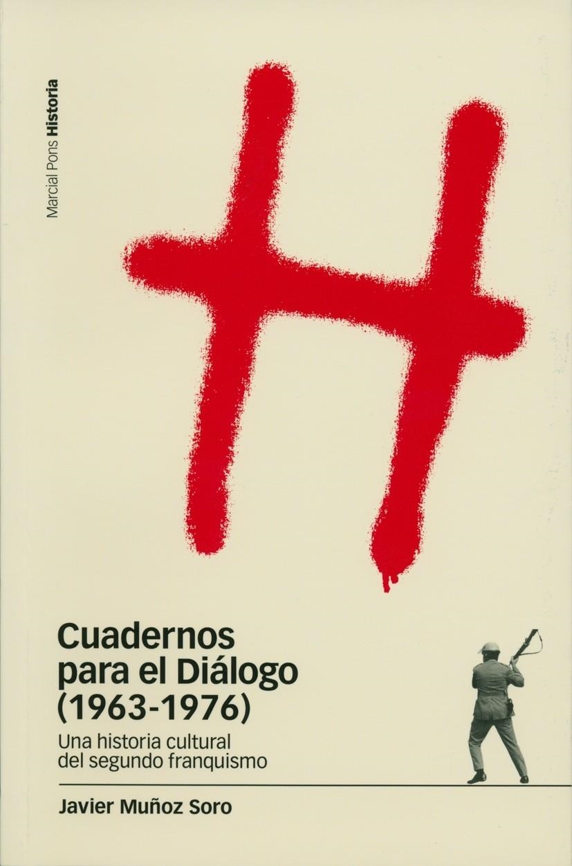 CUADERNOS PARA EL DIALOGO (1963-1976) | 9788496467149 | MUÑOZ SORO, JAVIER | Llibreria La Gralla | Llibreria online de Granollers