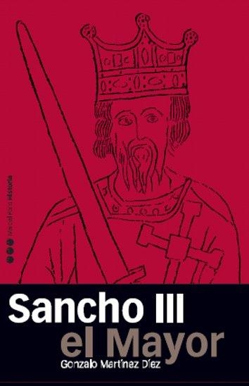 SANCHO III EL MAYOR | 9788496467477 | MARTINEZ DIEZ, GONZALO | Llibreria La Gralla | Librería online de Granollers