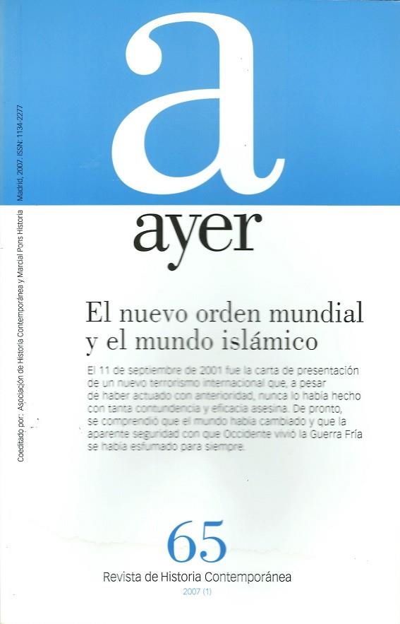 NUEVO ORDEN MUNDIAL Y EL MUNDO ISLAMICO (AYER,65) | 9788496467460 | Llibreria La Gralla | Llibreria online de Granollers