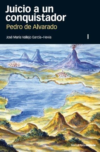 JUICIO A UN CONQUISTADOR. PEDRO DE ALVARADO (2 VOL) | 9788496467644 | VALLEJO GARCIA-HEVIA, JOSE MARIA | Llibreria La Gralla | Llibreria online de Granollers