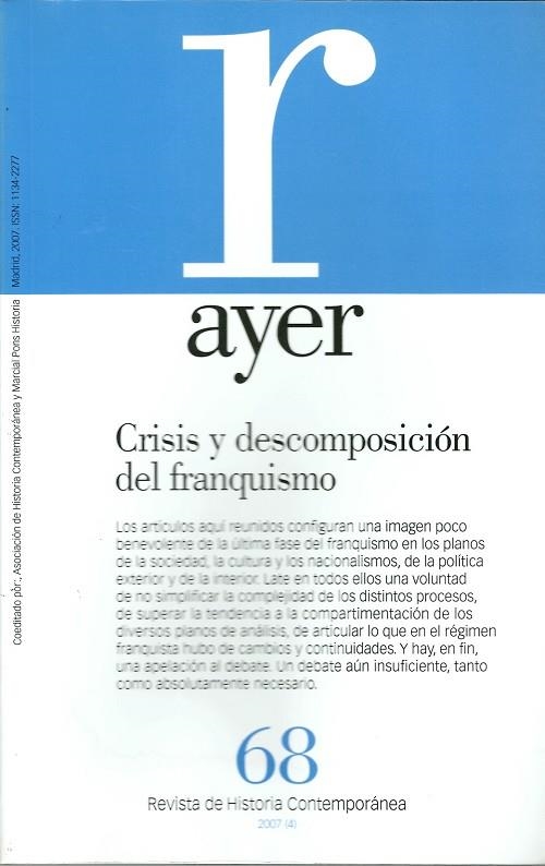 CRISIS Y DESCOMPOSICION DEL FRANQUISMO (REVISTA AYER,68) | 9788496467637 | Llibreria La Gralla | Llibreria online de Granollers